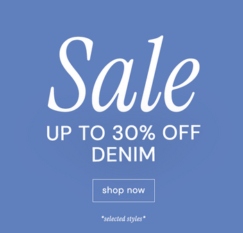 JUSQU'À 30% DE RÉDUCTION SUR LE DENIM