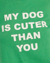 Bush Green Mon chien est plus mignon que le tien