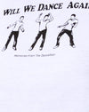 White Will We Dance Again